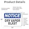 Signmission Dry Vapor Blast, 24 in W x Rectangle, Vinyl Decal OS-2PACK-NS-D-1824-L-11581 - alternate 5